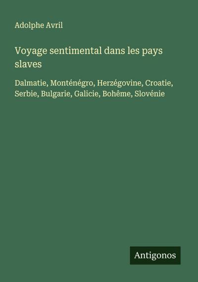 Voyage sentimental dans les pays slaves