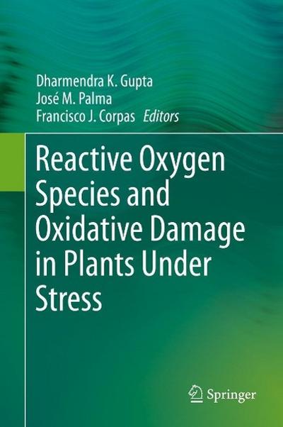Reactive Oxygen Species and Oxidative Damage in Plants Under Stress