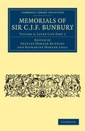 Memorials of Sir C. J. F. Bunbury, Bart - Volume 6