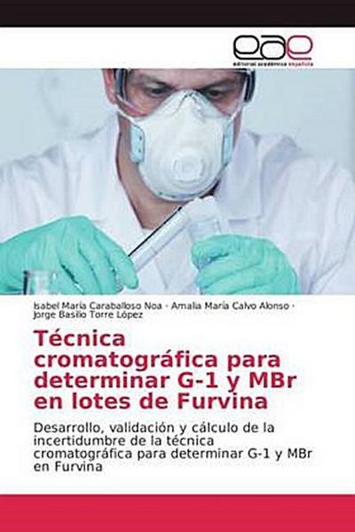Técnica cromatográfica para determinar G-1 y MBr en lotes de Furvina