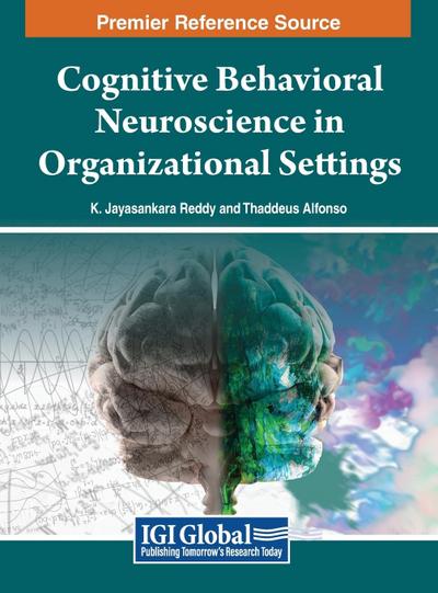 Cognitive Behavioral Neuroscience in Organizational Settings