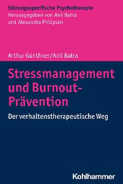 Stressmanagement und Burnout-Prävention
