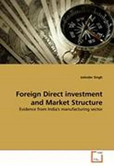 Foreign Direct investment and Market Structure