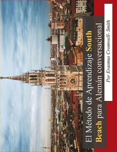 El Método de Aprendizaje South Beach para Alemán conversacional