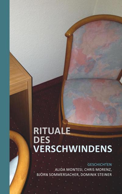 Rituale des Verschwindens