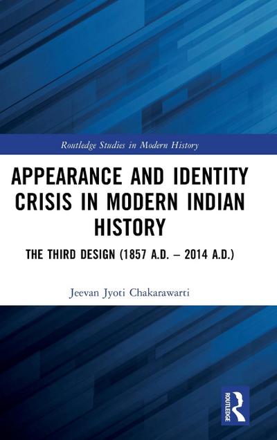 Appearance and Identity Crisis in Modern Indian History