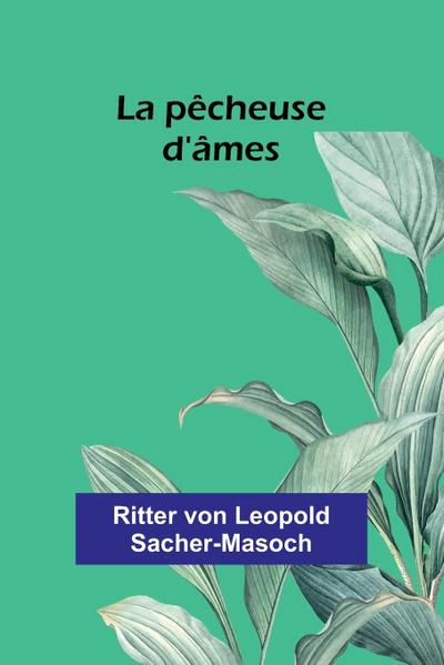 La pêcheuse d’âmes