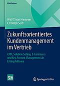 Zukunftsorientiertes Kundenmanagement im Vertrieb