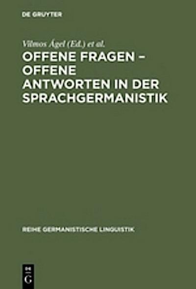 Offene Fragen - offene Antworten in der Sprachgermanistik