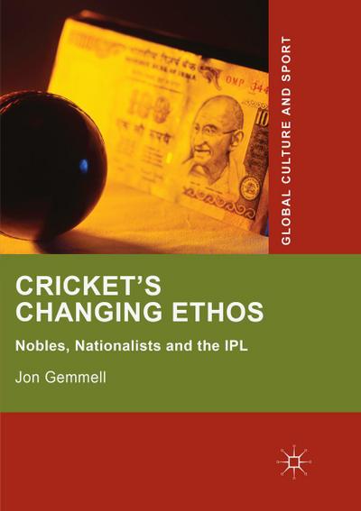 Cricket’s Changing Ethos