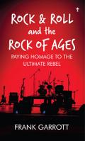 Rock & Roll and the Rock of Ages