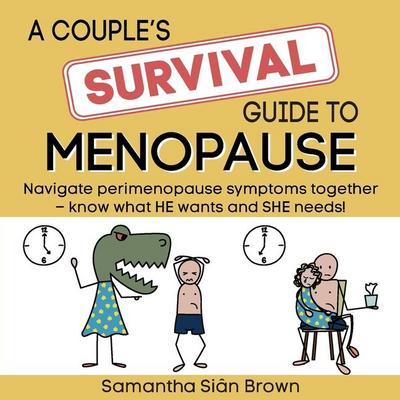 A couple’s SURVIVAL guide to menopause