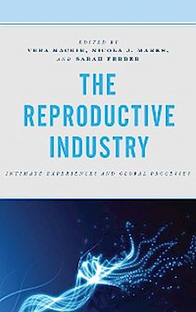The Reproductive Industry