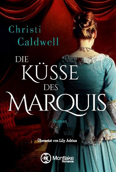 Die Küsse des Marquis