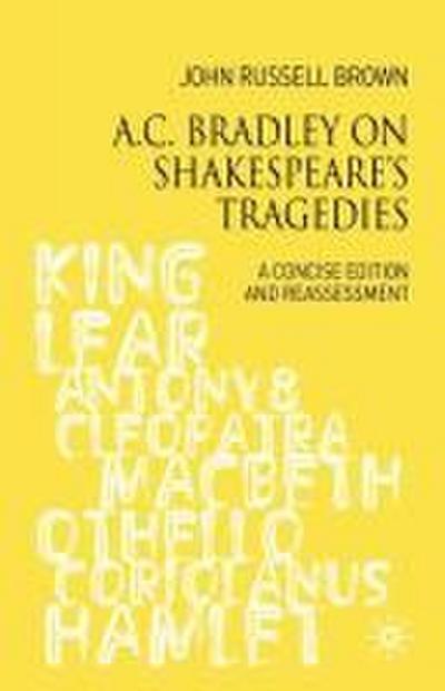A.C. Bradley on Shakespeare’s Tragedies