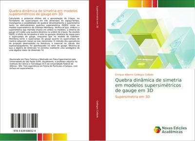 Quebra dinâmica de simetria em modelos supersimétricos de gauge em 3D