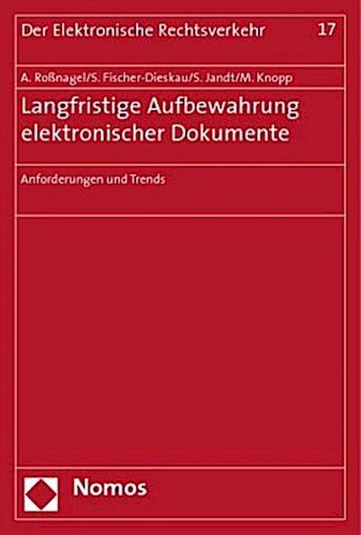 Langfristige Aufbewahrung elektronischer Dokumente