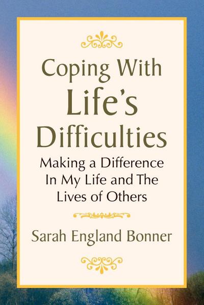 Coping with Life’s Difficulties