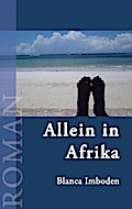 Allein in Afrika