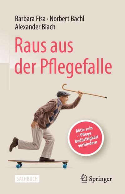 Raus aus der Pflegefalle