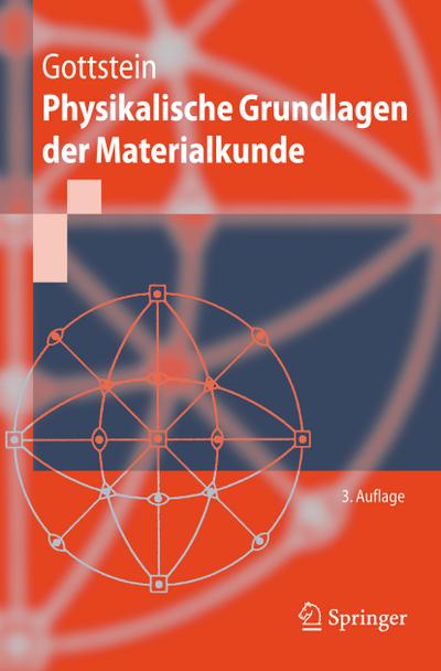 Physikalische Grundlagen der Materialkunde