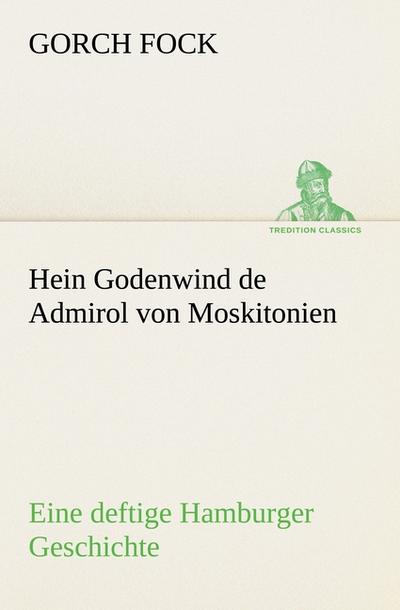 Hein Godenwind de Admirol von Moskitonien