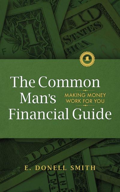 The Common Man’s Financial Guide