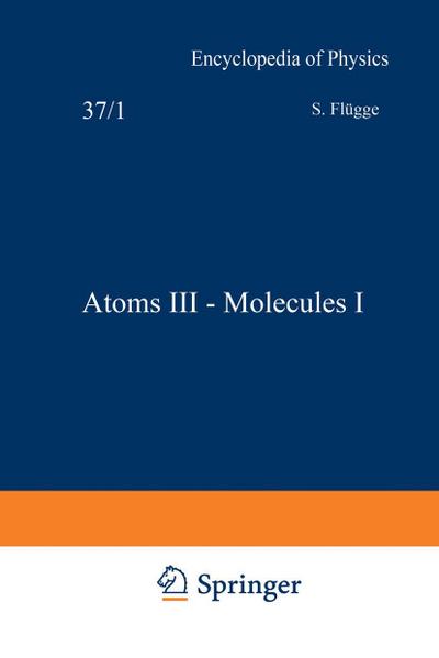 Atoms III - Molecules I / Atome III - Moleküle I