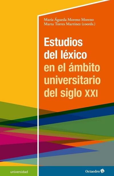 Estudios del léxico en el ámbito universitario del siglo XXI