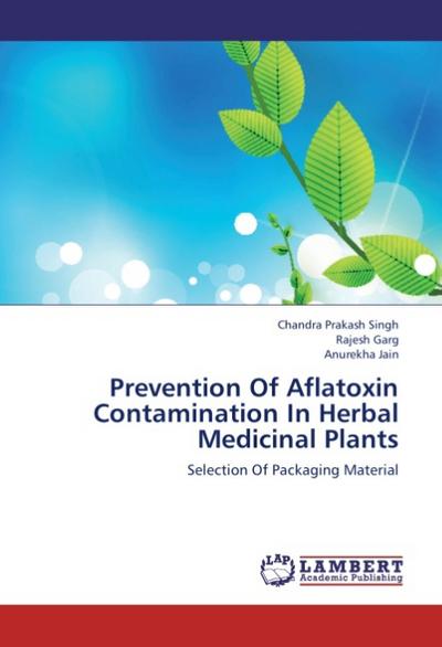 Prevention Of Aflatoxin Contamination In Herbal Medicinal Plants