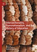 Intersectionality, Transnationalism, and the History of Education