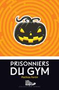 Prisonniers du gym