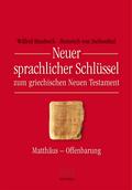 Neuer sprachlicher Schlüssel zum griechischen Neuen Testament