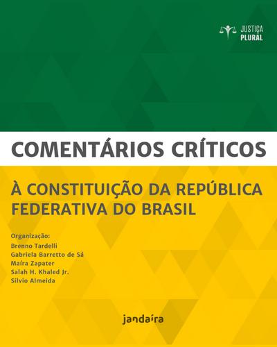 Comentários críticos à Constituição da República Federativa do Brasil