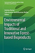 Environmental Impacts of Traditional and Innovative Forest-based Bioproducts