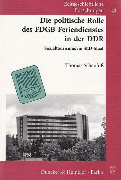 Die politische Rolle des FDGB-Feriendienstes in der DDR