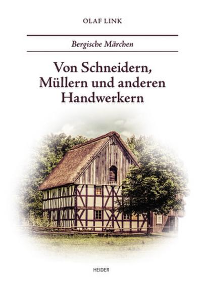 Von Schneidern, Müllern und anderen Handwerkern