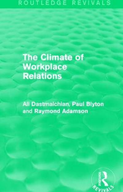 The Climate of Workplace Relations (Routledge Revivals)