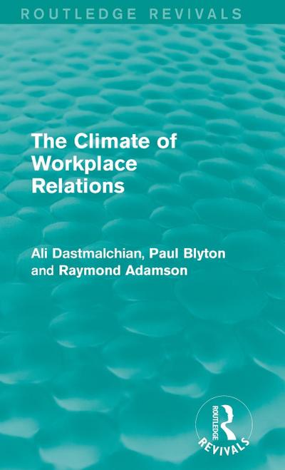 The Climate of Workplace Relations (Routledge Revivals)