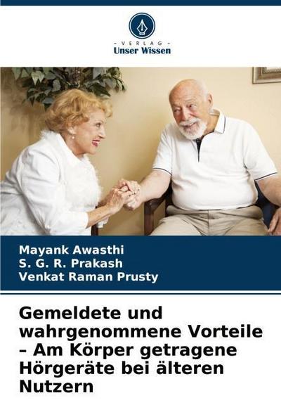 Gemeldete und wahrgenommene Vorteile - Am Körper getragene Hörgeräte bei älteren Nutzern