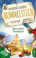 Hummelstich - Mord unterm Tannenbaum von Katharina Schendel | Ebook