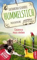 Hummelstich - Casanova muss sterben von Katharina Schendel | Ebook