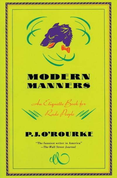 O’Rourke, P: Modern Manners