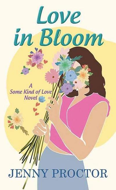 Love in Bloom: Some Kind of Love
