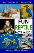 Fun Reptile Facts for Kids 9-12