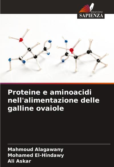 Proteine e aminoacidi nell’alimentazione delle galline ovaiole