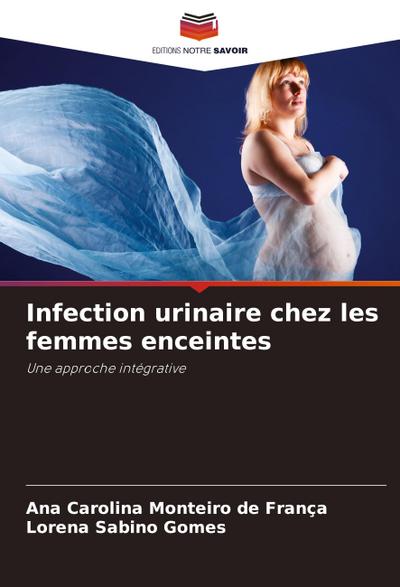 Infection urinaire chez les femmes enceintes