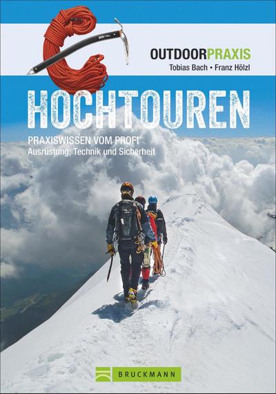 Outdoor Praxis: Hochtouren