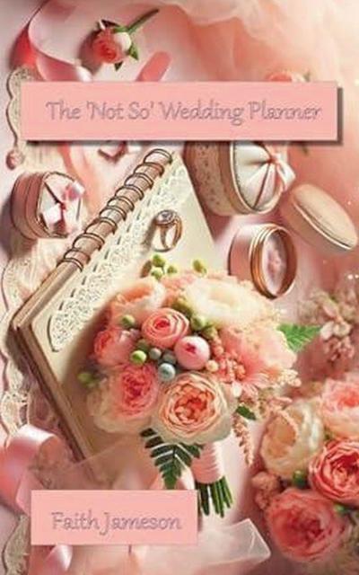 The ’Not So’ Wedding Planner