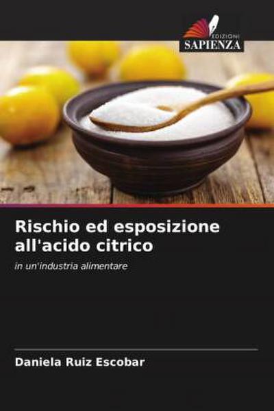 Rischio ed esposizione all’acido citrico